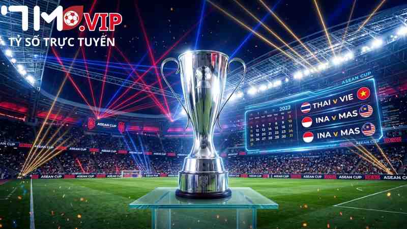 Lịch Thi Đấu ASEAN Cup 2026 Mới Nhất | Cập Nhật 24/7